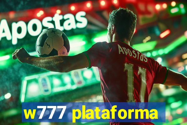 w777 plataforma